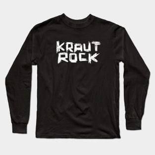 Hand Lettering Typeface Krautrock Music Long Sleeve T-Shirt